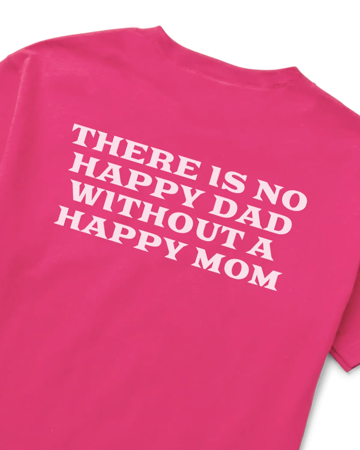 Happy Dad Happy Mom Tee (Pink)