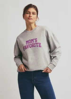 MOM'S FAVORITE SWEATSHIRT